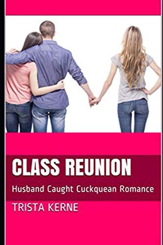 Class Reunion Husband Caught Cuckquean Romance