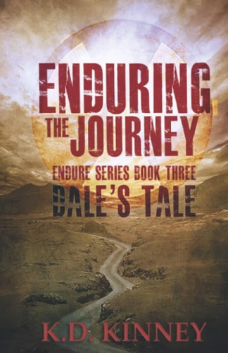 Enduring the Journey Dale's Tale Book Three