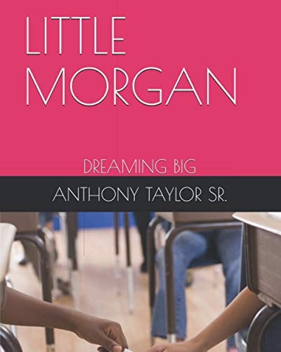 Little Morgan Dreaming Big