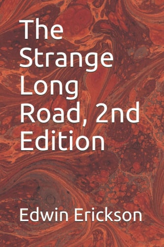 The Strange Long Road, 2nd Edition