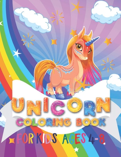 Unicorn Coloring Book For Kids, A Huge Collection Of Magical Unicorn Coloring.