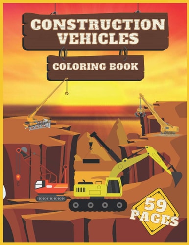 Construction Vehicles Coloring Book Easy Designs For Kids