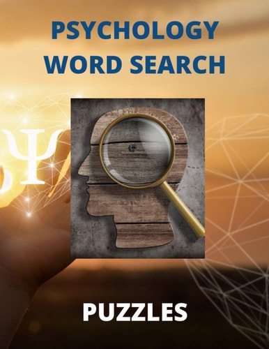 Psychology Word Search Puzzles The Fun Way To Learn All About Human Behavior