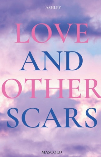 Love and Other Scars Short Story Anthology