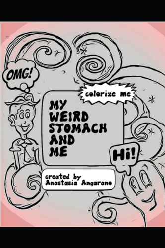 My Weird Stomach and Me