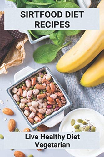 Sirtfood Diet Recipes Live Healthy Diet Vegetarian: Sirtfood Smoothie