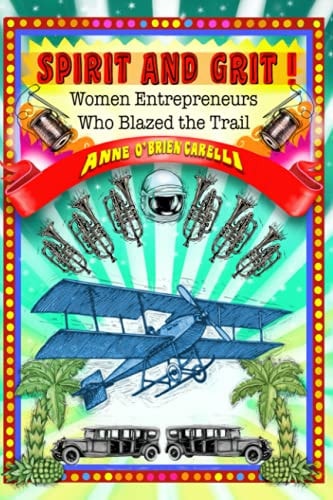 Spirit and Grit! Women Entrepreneurs Who Blazed the Trail