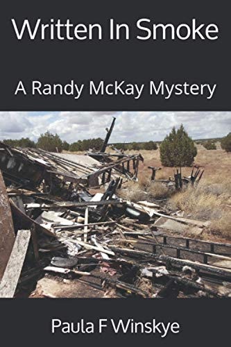 Written In Smoke A Randy McKay Mystery
