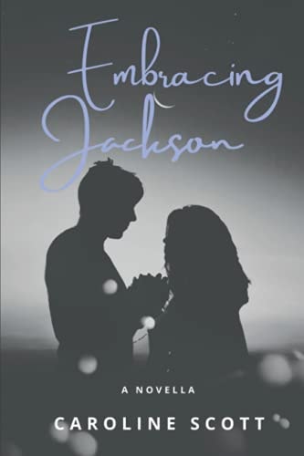 Embracing Jackson A Novella