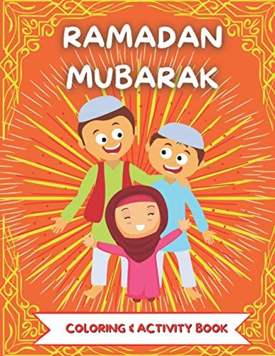 RAMADAN MUBARAK Coloring & Activity Book Coloring, Word Search, Maze, Drawing - Perfect Ramandan Or Did Gift For Muslim Child Age 3-6