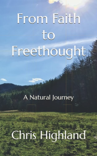 From Faith to Freethought A Natural Journey