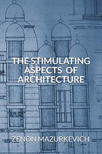 STIMULATING ASPECTS OF ARCHITECTURE.