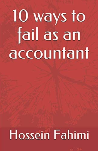 10 Ways to Fail as an Accountant