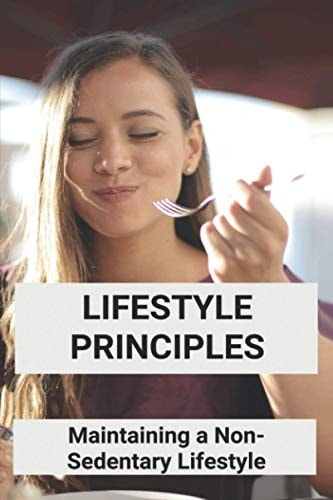 Lifestyle Principles Maintaining A Non-Sedentary Lifestyle: Principles Of Good Housekeeping Health And Safety