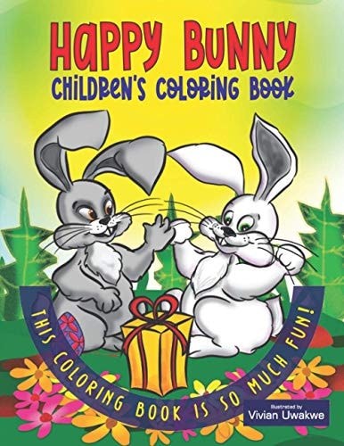 Happy Bunny Children's Coloring Book Rabbit Coloring Book For Children With Original Designs By An Artist