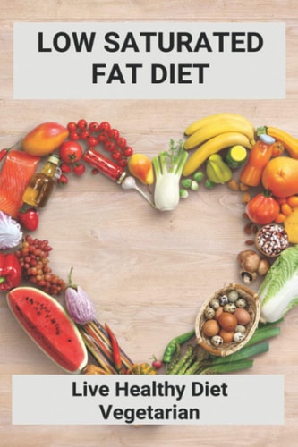 Low Saturated Fat Diet Live Healthy Diet Vegetarian: Sirtfood Diet 7 Day Plan
