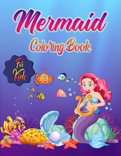 Mermaid Coloring Book for Kids Ages 4-8: 30 Cute, Unique Coloring Pages