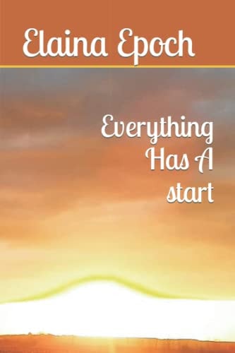 Everything Has a Start