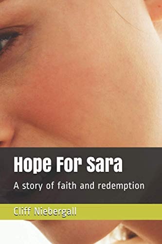 Hope For Sara A Story of Faith and Redemption