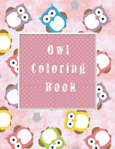 Owl Coloring Book Relax in Color, for Children and Adult