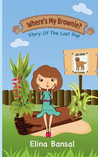 Where's My Brownie? Story of The Lost Pup