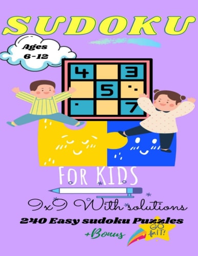 Sudoku for Kids 6-12 240 Easy Sudoku Puzzles +BONUS (with Solutions): Sudoku for Kids and Beginners 9x9-Spring Edition Activities for Early Learning