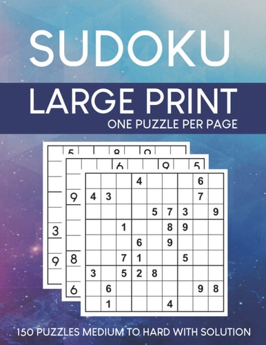 Sudoku Puzzles Large Print 150 Medium to Hard Puzzles with Solutions for Adult