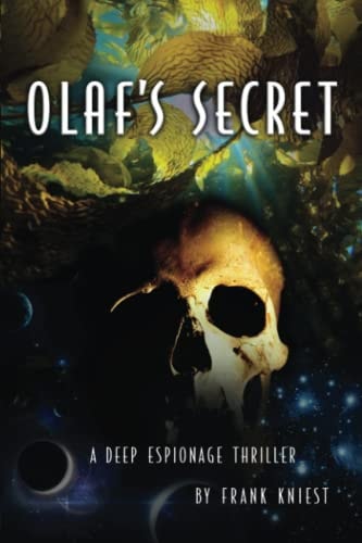 Olaf's Secret A Deep Espionage Thriller