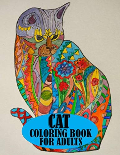 Cat Coloring Book For Adults Adorable Cat Coloring Book for Mind Relaxation and Stress Relief, A Amazing Book for Cat Lovers