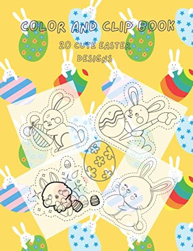 Color and Clip Book 20 Fun and Cute Designs for Color and Scissor Skills
