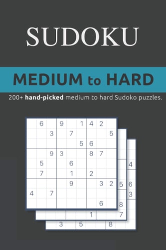 Sudoku 200+ Medium to Hard: Collection of Hand-picked Medium and Hard Sudoku Games.