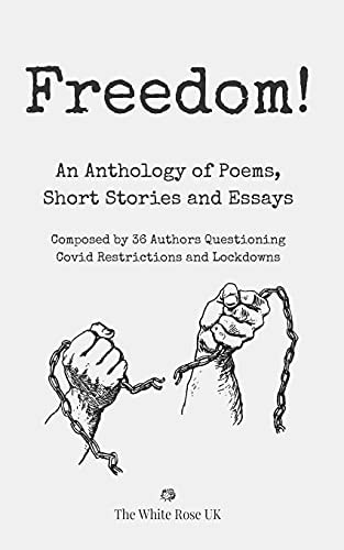 Freedom! An Anthology of Poems, Short Stories and Essays