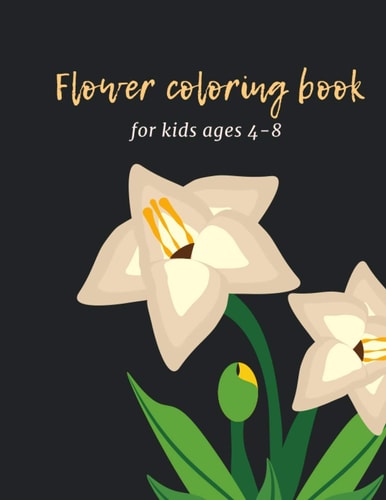 Flower Coloring Book for Kids Ages 4-8 Cute and Playful Patterns Coloring Book 170 Pages (8.5 X 11 Inches).