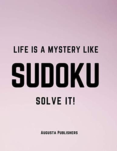 Life is a Mystery Like SUDOKU