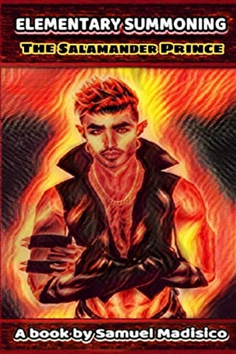 Elementary Summoning - The Salamander Prince