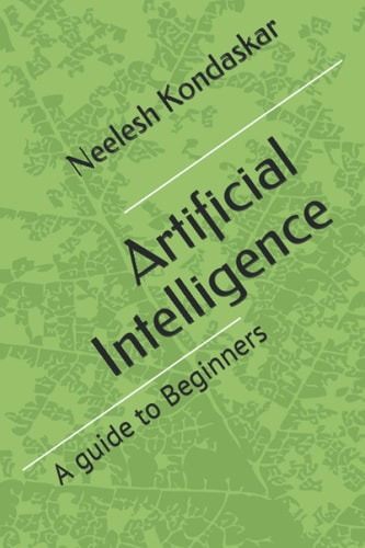 Artificial Intelligence A Guide For Beginners