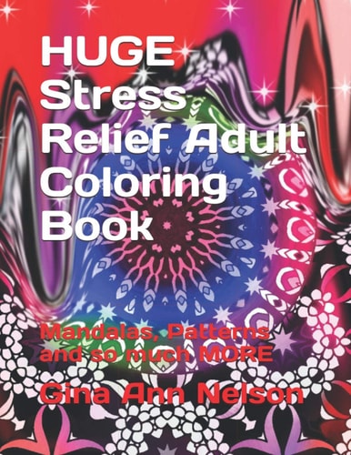 HUGE Stress Relief Adult Coloring Book Mandalas, Patterns and So Much MORE