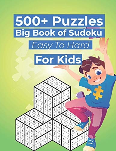 500+ Puzzles Big Book of Sudoku Easy To Hard For Kids Sudoku Puzzle Book for Kids with Solution