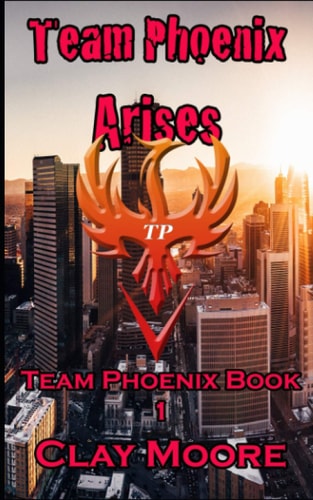 Team Phoenix Arises A Team Phoenix Book !