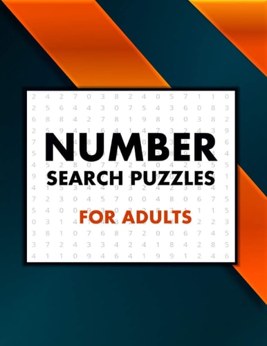 Number Search Puzzles For Adults Exercice Your Brain with This Challenging Number Search Puzzles Book, Large Print Edition with Solutions