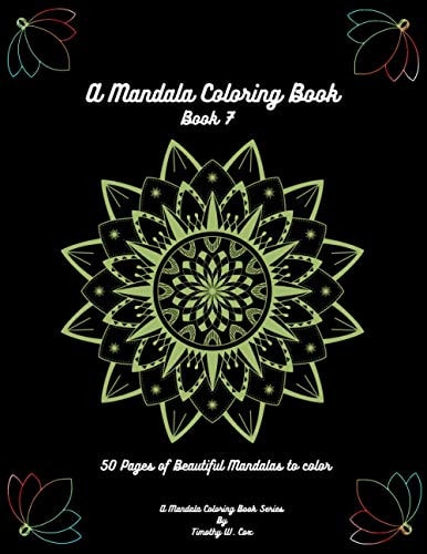 A Mandala Coloring Book Mandala Coloring Books are Fun, Relaxing, and Creativity is Abound