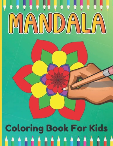 Mandala Coloring Book For Kids Mandala Coloring Book for Age Above 5 Girls And Boys