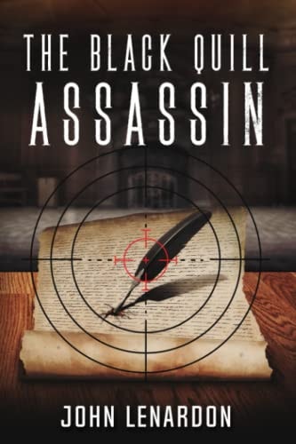 The Black Quill Assassin Book Three of the Archives Series
