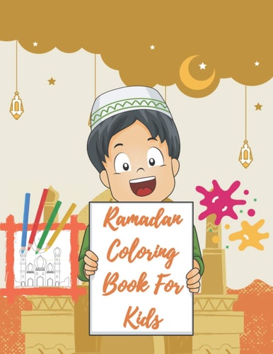 RAMADAN COLORING BOOK FOR KIDS My Ramadan Coloring Book