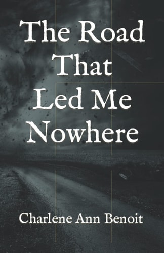 The Road That Led Me Nowhere