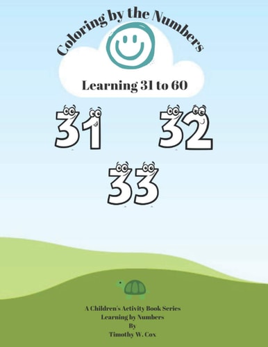 Coloring by the Numbers Learn how to Count from 31 to 60 by Coloring with Numbers.