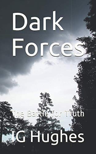 Dark Forces The Battle for Truth