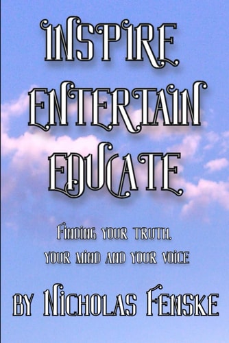 Inspire Entertain Educate