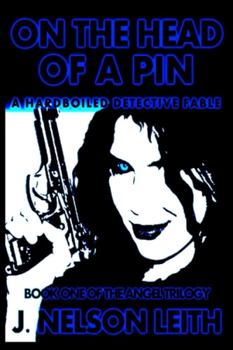 On the Head of a Pin A Hardboiled Detective Fable