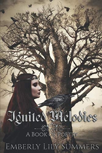 Ignited Melodies A Book of Poetry